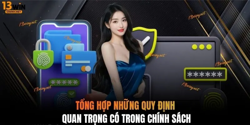 Tổng hợp những quy định quan trọng có trong chính sách